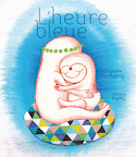 Heure bleue (L')